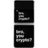Bro You Crypto Galaxy Z Flip3 5G Skin